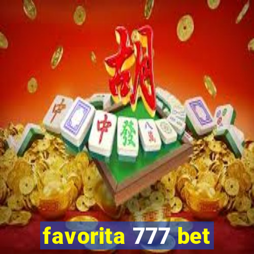 favorita 777 bet